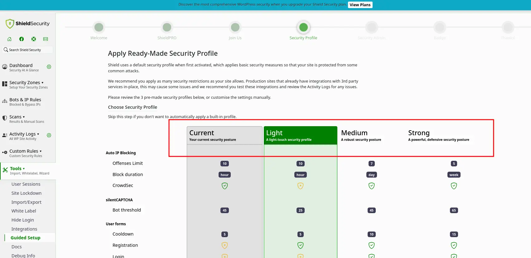 Figure 5: Choose a Shield Security Profile